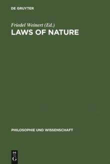 Laws of Nature : Essays on the Philosophical, Scientific and Historical Dimensions