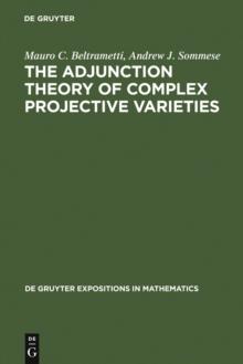 The Adjunction Theory of Complex Projective Varieties