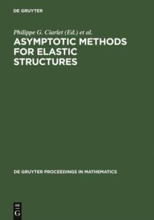 Asymptotic Methods for Elastic Structures : Proceedings of the International Conference, Lisbon, Portugal, October 4-8, 1993