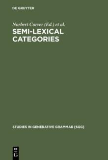 Semi-lexical Categories : The Function of Content Words and the Content of Function Words