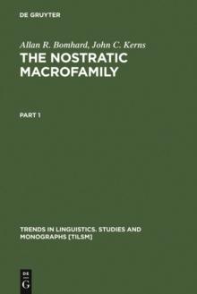 The Nostratic Macrofamily : A Study in Distant Linguistic Relationship