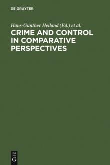 Crime and Control in Comparative Perspectives