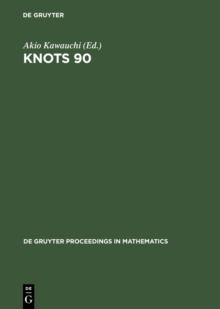 Knots 90 : Proceedings of the International Conference on Knot Theory and Related Topics held in Osaka (Japan), August 15-19, 1990