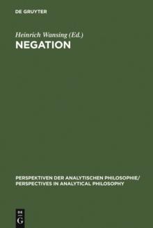 Negation : A Notion in Focus