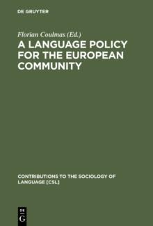 A Language Policy for the European Community : Prospects and Quandaries