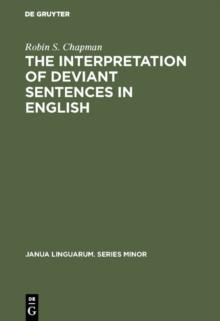 The Interpretation of Deviant Sentences in English : A Transformational Approach