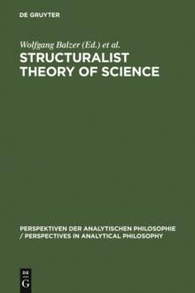 Structuralist Theory of Science : Focal Issues, New Results