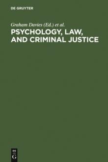 Psychology, Law, and Criminal Justice : International Developments in Research and Practice