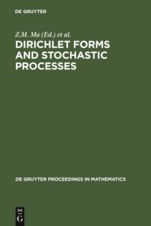 Dirichlet Forms and Stochastic Processes : Proceedings of the International Conference held in Beijing, China, October 25-31, 1993