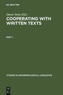 Cooperating with Written Texts : The Pragmatics and Comprehension of Written Texts