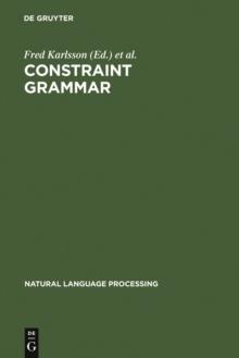 Constraint Grammar : A Language-Independent System for Parsing Unrestricted Text