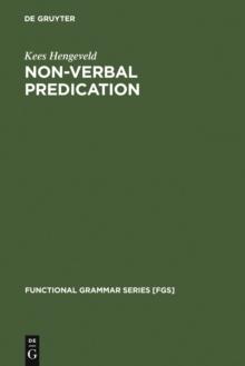 Non-Verbal Predication : Theory, Typology, Diachrony