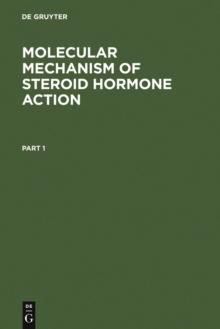 Molecular Mechanism of Steroid Hormone Action : Recent Advances