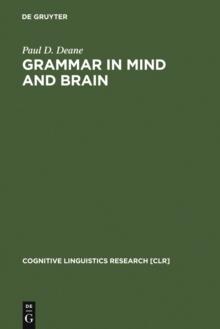 Grammar in Mind and Brain : Explorations in Cognitive Syntax