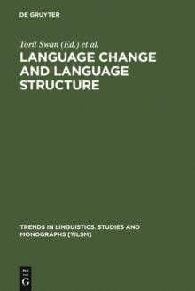 Language Change and Language Structure : Older Germanic Languages in a Comparative Perspective