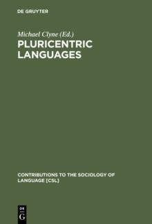 Pluricentric Languages : Differing Norms in Different Nations