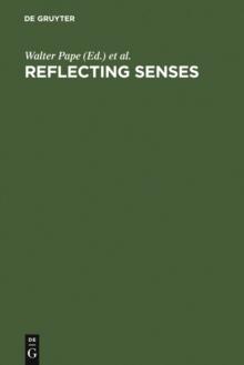 Reflecting Senses : Perception and Appearance in Literature, Culture and the Arts