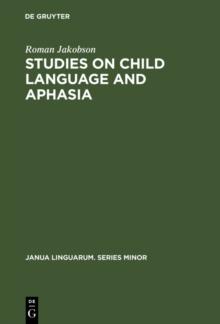 Studies on Child Language and Aphasia