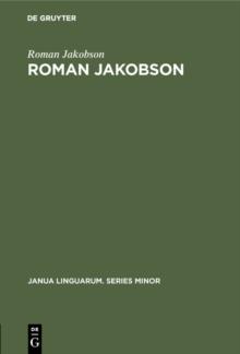 Roman Jakobson : A Bibliography of his Writings