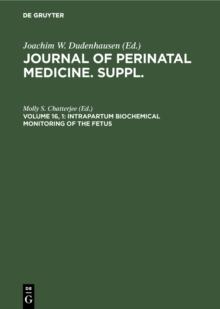 Intrapartum biochemical monitoring of the fetus : Proceedings of the First International Symposium, Atlantic City, USA, June 1987