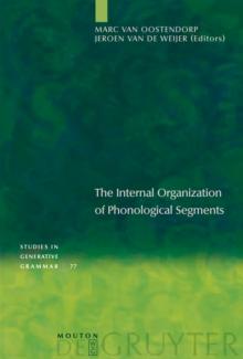 The Internal Organization of Phonological Segments