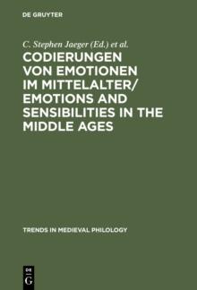 Codierungen von Emotionen im Mittelalter / Emotions and Sensibilities in the Middle Ages