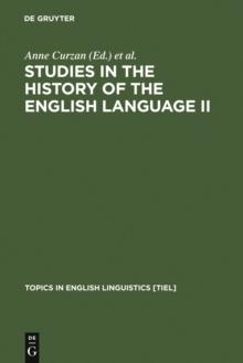 Studies in the History of the English Language II : Unfolding Conversations