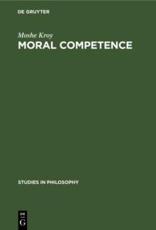 Moral Competence : An Application of Modal Logic to Rationalistic Psychology