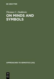 On Minds and Symbols : The Relevance of Cognitive Science for Semiotics