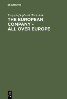 The European Company - all over Europe : A state-by-state account of the introduction of the European Company