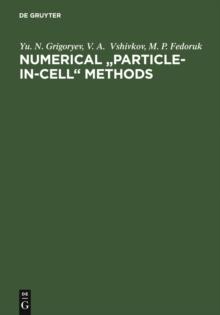 Numerical "Particle-in-Cell" Methods : Theory and Applications