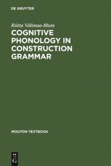 Cognitive Phonology in Construction Grammar : Analytic Tools for Students of English