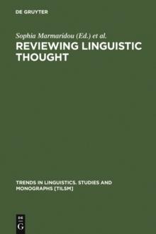 Reviewing Linguistic Thought : Converging Trends for the 21st Century