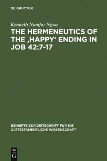 The Hermeneutics of the 'Happy' Ending in Job 42:7-17