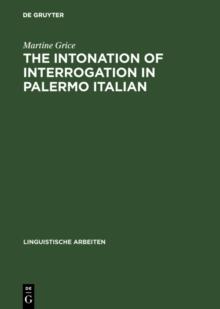 The Intonation of Interrogation in Palermo Italian : Implications for intonation theory