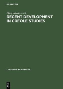 Recent Development in Creole Studies