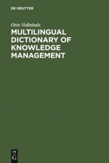 Multilingual Dictionary of Knowledge Management : English-German-French-Spanish-Italian