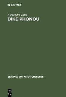 Dike Phonou : The Right of Prosecution and Attic Homicide Procedure