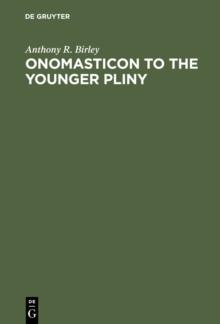 Onomasticon to the Younger Pliny : Letters and Panegyric