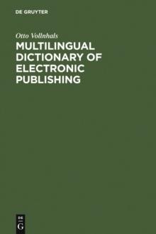 Multilingual Dictionary of Electronic Publishing : English - German - French - Spanish - Italian