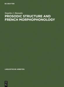 Prosodic Structure and French Morphophonology