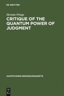 Critique of the Quantum Power of Judgment : A Transcendental Foundation of Quantum Objectivity