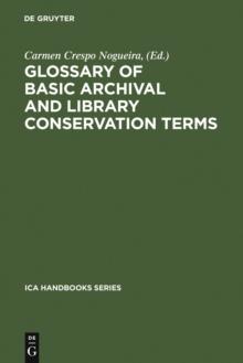 Glossary of Basic Archival and Library Conservation Terms : English with Equivalents in Spanish, German, Italian, French and Russian