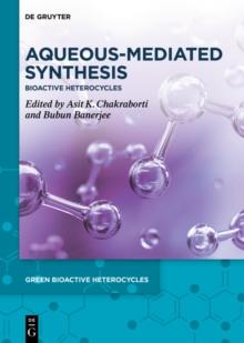 Aqueous-Mediated Synthesis : Bioactive Heterocycles