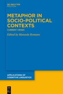 Metaphor in Socio-Political Contexts : Current Crises