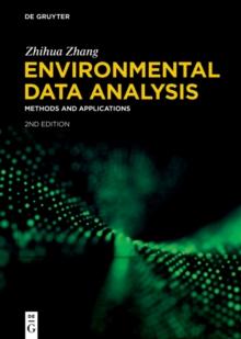 Environmental Data Analysis : Methods and Applications