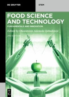 Food Science and Technology : Fundamentals and Innovation