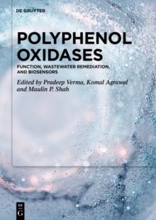 Polyphenol Oxidases : Function, Wastewater Remediation, and Biosensors