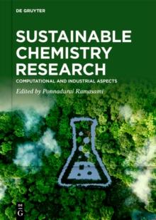 Sustainable Chemistry Research : Computational and Industrial Aspects