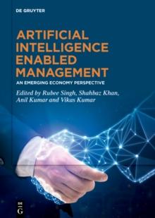 Artificial Intelligence Enabled Management : An Emerging Economy Perspective